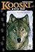 Kooski: A Gray Wolf (Cover-...