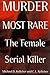 Murder Most Rare: The Femal...