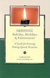 Surviving Holidays, Birthday & Anniversaries by Brook Noel