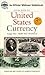 Guide Book of United States Currency (Official Whitman Guidebook Series)