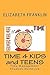 TIME 4 KIDS and TEENS: Time Management Student Workbook