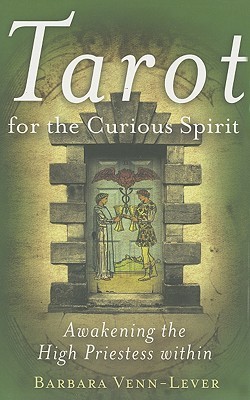 Tarot for the Curious Spirit: Awakening the High Priestess Within (Paperback)