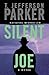 Silent Joe by T. Jefferson Parker