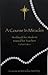 A Course in Miracles by Schucman