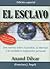 El Esclavo (Spanish Edition)