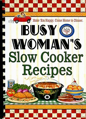 Busy Woman's Slow Cooker Recipes (Plastic Comb)