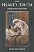 The Heart's Truth: Essays o...