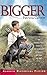 Bigger (Aladdin Historical Fiction)