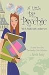 A Little Bit Psychic: Pride & Prejudice with a Modern Twist