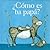 ¿Cómo es tu papá?