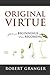 Original Virtue from our Beginnings to our Becoming