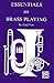 Essentials of Brass Playing (Vo28Embx)