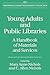 Young Adults and Public Libraries: A Handbook of Materials and Services (Libraries Unlimited Library Management Collection)