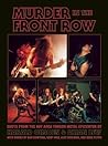 Murder in the Front Row: Shots From the Bay Area Thrash Metal Epicenter Murder in the Front Row: Shots From the Bay Area Thrash Metal Epicenter