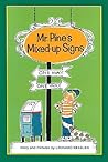 Mr. Pine's Mixed-Up Signs Mr. Pine's Mixed-Up Signs