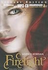 Firelight by Sophie Jordan Firelight by Sophie Jordan
