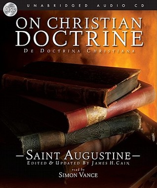On Christian Doctrine by Augustine of Hippo