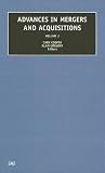 Advances in Mergers and Acquisitions, Volume 2 Advances in Mergers and Acquisitions, Volume 2