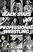 Black Stars of Professional Wrestling