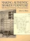 Making Authentic Shaker Furniture: With Measured Drawings of Museum Classics (Dover Woodworking)