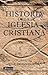 Historia de la Iglesia Cristiana