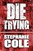 Die Trying