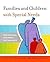 Families and Children with Special Needs: Professional and Family Partnerships