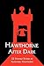 Hawthorne After Dark: 22 Strange Stories by Nathaniel Hawthorne