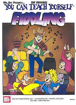 Mel Bay You Can Teach Yourself Fiddling Book (You Can Teach Yourself)