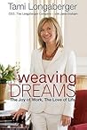 Weaving Dreams: The Joy of Work, The Love of Life