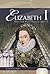 Elizabeth I: English Renaissance Queen (Essential Lives)