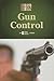 Gun Control (History of Issues (Hardcover))