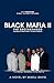 Black Mafia II - The Brotherhood: A prequel to Black Mafia - The Secret Society