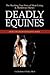 Deadly Equines by CuChullaine O'Reilly