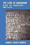 The Code of Hammurabi (English and Akkadian Edition)