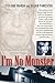 I'm No Monster: The Horrify...