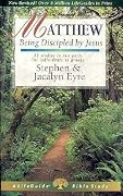 Matthew: Being Discipled by Jesus