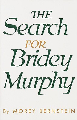 The Search for Bridey Murphy (Paperback)