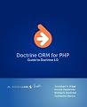 Doctrine ORM for PHP Doctrine ORM for PHP