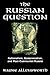 The Russian Question by Wayne Allensworth