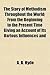 The Story of Methodism Throughout the World; From the Beginning to the Present Time Giving an Account of Its Various Influences and