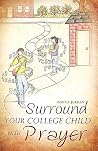 Surround your College Child with Prayer Surround your College Child with Prayer