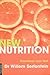 New Nutrition: Transform Your Life!