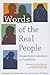 Words of the Real People: A...