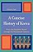 A Concise History of Korea: From the Neolithic Period through the Nineteenth Century