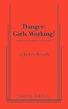 Danger - Girls Working