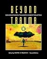 Beyond Trauma: Co...