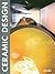 Ceramic Design (English, German, Spanish, French and Italian Edition)