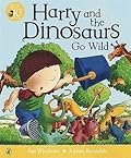 Harry and the Dinosaurs Go Wild