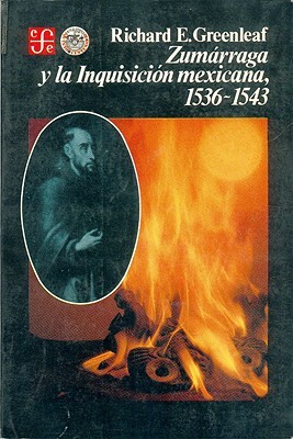Zumárraga y la inquisición mexicana, 1536-1543 (Paperback)